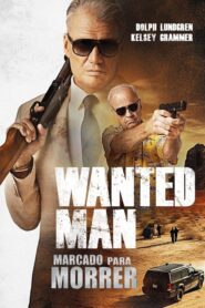 Wanted Man: Marcado Para Morrer